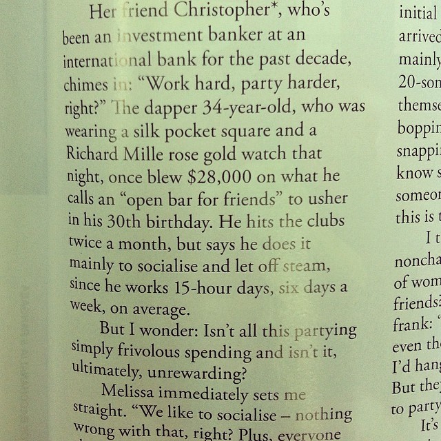 Yup, work hard, party harder. bcos life is more than just earning money. n choose who u party n where u party at. That my friend, is a form of investment too.